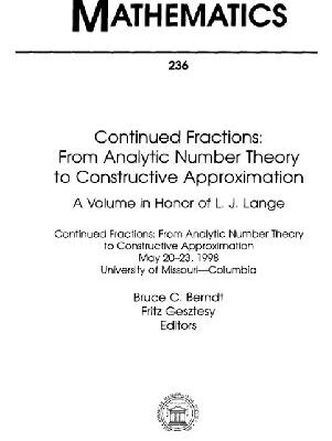 خرید و دانلود نسخه کامل کتاب Continued fractions: from analytic number theory to constructive approximation: a volume in honor of L.J. Lange: continued fractions, from analytic number theory to constructive approximation, May 20-23, 1998, University of Missouri-Columbia