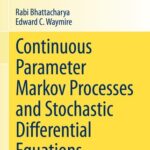 خرید و دانلود نسخه کامل کتاب Continuous Parameter Markov Processes and Stochastic Differential Equations