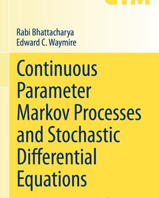 خرید و دانلود نسخه کامل کتاب Continuous Parameter Markov Processes and Stochastic Differential Equations