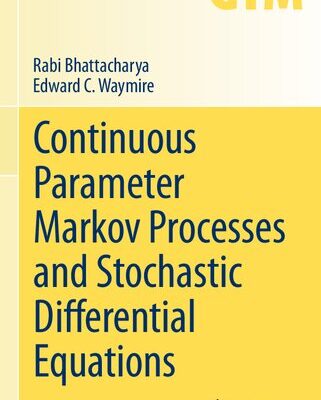 خرید و دانلود نسخه کامل کتاب Continuous Parameter Markov Processes and Stochastic Differential Equations