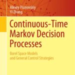 خرید و دانلود نسخه کامل کتاب Continuous-Time Markov Decision Processes