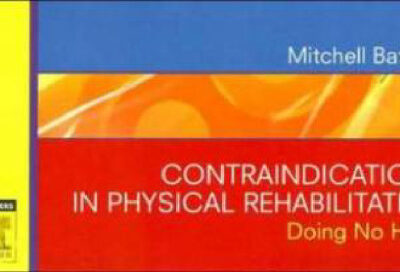 خرید و دانلود نسخه کامل کتاب Contraindications in Physical Rehabilitation: Doing No Harm