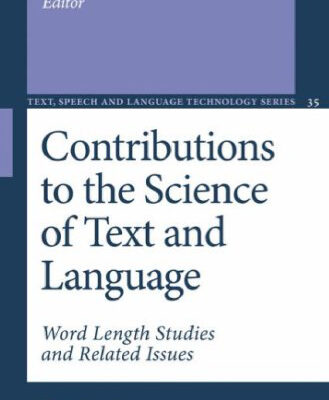 خرید و دانلود نسخه کامل کتاب Contributions to the Science of Text and Language: Word Length Studies and Related Issues (Text, Speech and Language Technology) 2007-08