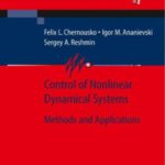 خرید و دانلود نسخه کامل کتاب Control of Nonlinear Dynamical Systems: Methods and Applications