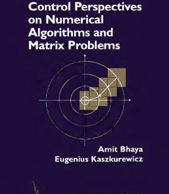 خرید و دانلود نسخه کامل کتاب Control perspectives on numerical algorithms and matrix problems