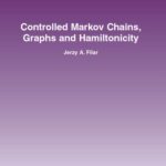 خرید و دانلود نسخه کامل کتاب Controlled Markov chains, graphs, and Hamiltonicity