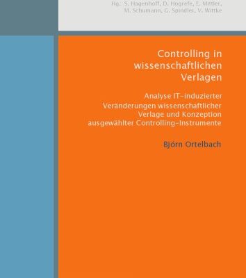 خرید و دانلود نسخه کامل کتاب Controlling in wissenschaftlichen Verlagen: Analyse IT-induzierter Veranderungen wissenschaftlicher Verlage und Konzeption ausgewahlter Controlling-Instrumente