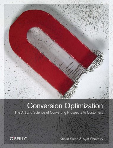 خرید و دانلود نسخه کامل کتاب Conversion Optimization: The Art and Science of Converting Prospects to Customers_68b3e258ad32b.jpeg خرید و دانلود نسخه کامل کتاب Conversion Optimization: The Art and Science of Converting Prospects to Customers