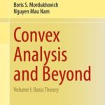 خرید و دانلود نسخه کامل کتاب Convex Analysis and Beyond : Volume I: Basic Theory