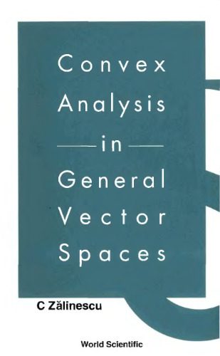 خرید و دانلود نسخه کامل کتاب Convex Analysis in General Vector Spaces_6893016e25d5d.jpeg خرید و دانلود نسخه کامل کتاب Convex Analysis in General Vector Spaces