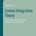 خرید و دانلود نسخه کامل کتاب Convex Integration Theory: Solutions to the h-principle in geometry and topology