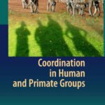 خرید و دانلود نسخه کامل کتاب Coordination in Human and Primate Groups