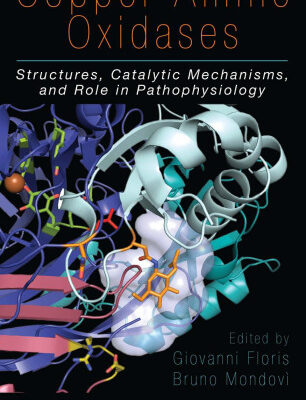 خرید و دانلود نسخه کامل کتاب Copper Amine Oxidases: Structures, Catalytic Mechanisms and Role in Pathophysiology