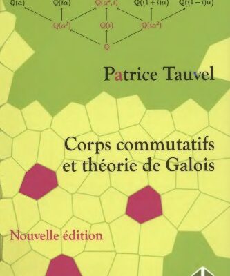 خرید و دانلود نسخه کامل کتاب Corps communicatifs et theorie de Galois: Cours et exercices