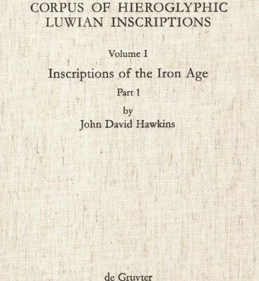 خرید و دانلود نسخه کامل کتاب Corpus of Hieroglyphic Luwian Inscriptions, Volume I: Inscriptions of the Iron Age