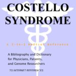 خرید و دانلود نسخه کامل کتاب Costello Syndrome – A Bibliography and Dictionary for Physicians, Patients, and Genome Researchers