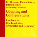 خرید و دانلود نسخه کامل کتاب Counting and Configurations: Problems in Combinatorics, Arithmetic, and Geometry (CMS Books in Mathematics)