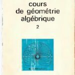 خرید و دانلود نسخه کامل کتاب Cours de geometrie algebrique 2