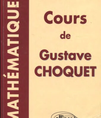 خرید و دانلود نسخه کامل کتاب Cours de mathematiques de Gustave Choquet
