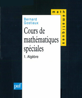 خرید و دانلود نسخه کامل کتاب Cours de mathématiques spéciales, tome 1 : Algèbre