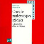 خرید و دانلود نسخه کامل کتاب Cours de mathématiques spéciales, tome 4 : Géométrie affine et métrique