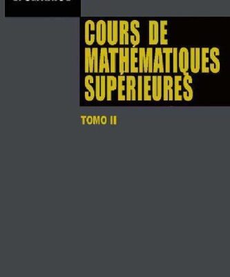 خرید و دانلود نسخه کامل کتاب Cours de Mathématiques Supérieures