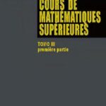خرید و دانلود نسخه کامل کتاب Cours de mathematiques superieures