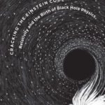 خرید و دانلود نسخه کامل کتاب Cracking the Einstein Code: Relativity and the Birth of Black Hole Physics