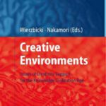 خرید و دانلود نسخه کامل کتاب Creative Environments: Issues of Creativity Support for the Knowledge Civilization Age