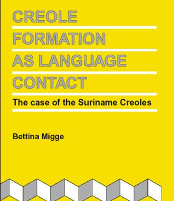خرید و دانلود نسخه کامل کتاب Creole Formation as Language Contact: The Case of the Suriname Creoles (Creole Language Library)