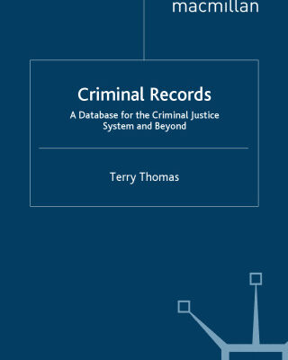 خرید و دانلود نسخه کامل کتاب Criminal Records: A Database for the Criminal Justice System and Beyond