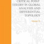 خرید و دانلود نسخه کامل کتاب Critical point theory in global analysis and differential topology