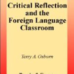 خرید و دانلود نسخه کامل کتاب Critical Reflection and the Foreign Language Classroom (Critical Studies in Education and Culture Series)