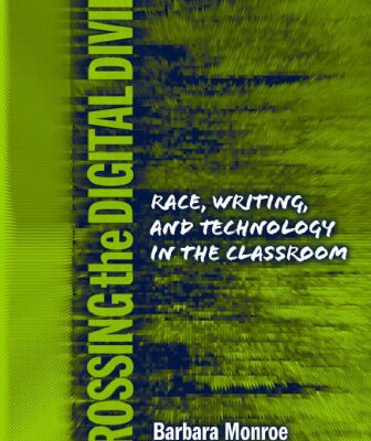 خرید و دانلود نسخه کامل کتاب Crossing the Digital Divide: Race, Writing, and Technology in the Classroom (Language and Literacy Series)