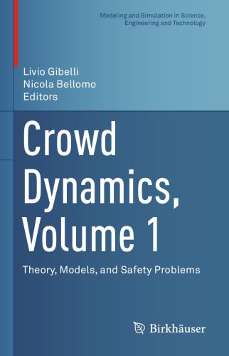 خرید و دانلود نسخه کامل کتاب Crowd Dynamics, Volume 1: Theory, Models, and Safety Problems_6892f695d5d21.jpeg خرید و دانلود نسخه کامل کتاب Crowd Dynamics, Volume 1: Theory, Models, and Safety Problems