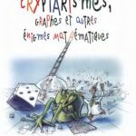 خرید و دانلود نسخه کامل کتاب Cryptarismes, graphes et autres énigmes mathématiques