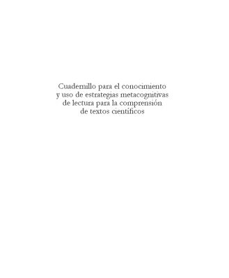 خرید و دانلود نسخه کامل کتاب Cuadernillo para el conocimiento y uso de estrategias metacognitivas de lectura para la comprensión de textos científicos Spanish