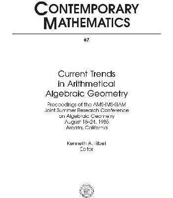 خرید و دانلود نسخه کامل کتاب Current trends in arithmetical algebraic geometry: proceedings of the AMS-IMS-SIAM joint summer research conference held August 18-24, 1985