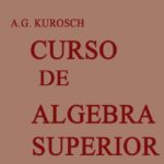 خرید و دانلود نسخه کامل کتاب Curso de Álgebra Superior