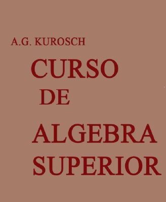 خرید و دانلود نسخه کامل کتاب Curso de Álgebra Superior