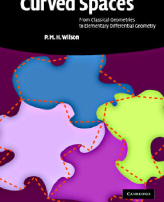 خرید و دانلود نسخه کامل کتاب Curved Spaces: From Classical Geometries to Elementary Differential Geometry