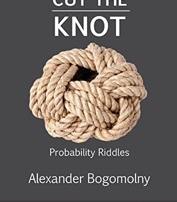 خرید و دانلود نسخه کامل کتاب Cut the Knot: Probability Riddles