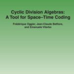 خرید و دانلود نسخه کامل کتاب Cyclic Division Algebras: A Tool for Space-Time Coding (Foundations and Trends in Communications and Information Theory)