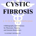 خرید و دانلود نسخه کامل کتاب Cystic Fibrosis – A Bibliography and Dictionary for Physicians, Patients, and Genome Researchers