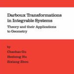خرید و دانلود نسخه کامل کتاب Darboux Transformations in Integrable Systems: Theory and their Applications to Geometry (Mathematical Physics Studies, 26)