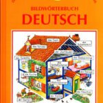 خرید و دانلود نسخه کامل کتاب Das Bildwörterbuch. Deutsch. Die 2000 wichtigsten Wörter, Sätze, Situationen im Alltag.