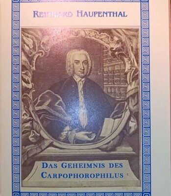 خرید و دانلود نسخه کامل کتاب Das Geheimnis des Carpophorophilus, oder Skizze eines apriorischen Plansprachenprojektes von Jakob Carpov (1699 – 1768) aus den Jahren 1732 und 1734. Eine Dokumentation