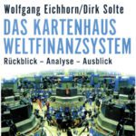 خرید و دانلود نسخه کامل کتاب Das Kartenhaus Weltfinanzsystem. Ruckblick – Analyse – Ausblick
