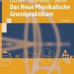 خرید و دانلود نسخه کامل کتاب Das Neue Physikalische Grundpraktikum, 2. Auflage (Springer-Lehrbuch)