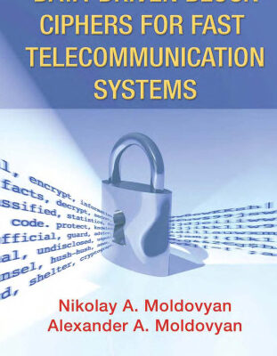 خرید و دانلود نسخه کامل کتاب Data-driven Block Ciphers for Fast Telecommunication Systems
